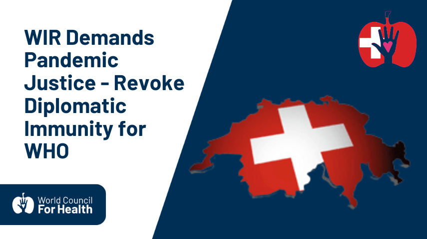 Revoke Diplomatic Immunity for the WHO